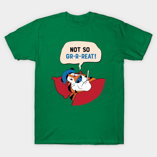 Tony The Tiger Isn't Feeling Great T-Shirt by MustardSoda